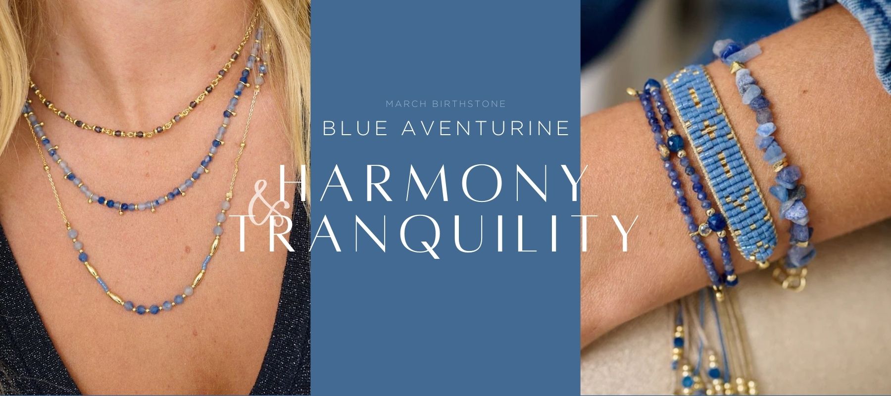 March birthstone stacking bracelets and layering necklaces using Blue Aventurine gemstones  – believed to give harmony and tranquility